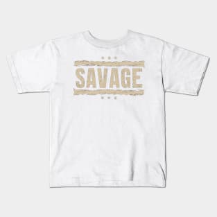 Savage Kids T-Shirt